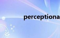 perceptional preception 